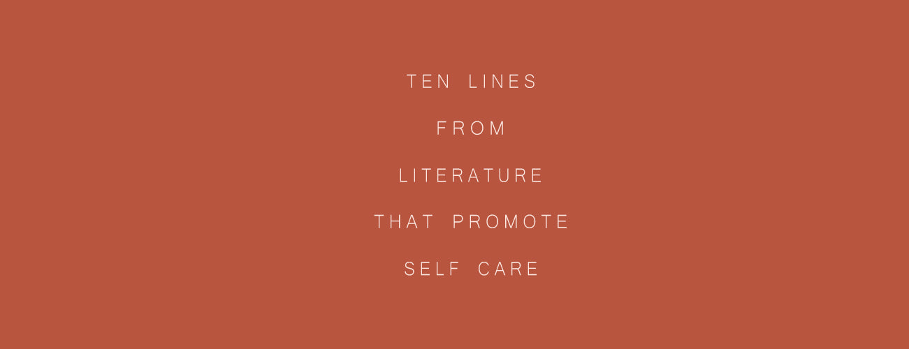 10 Lines From Literature That Promote Self Care ✨