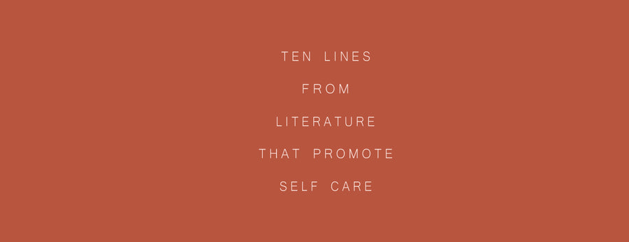 10 Lines From Literature That Promote Self Care ✨