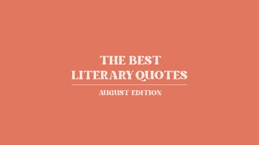 The best literary quotes about August