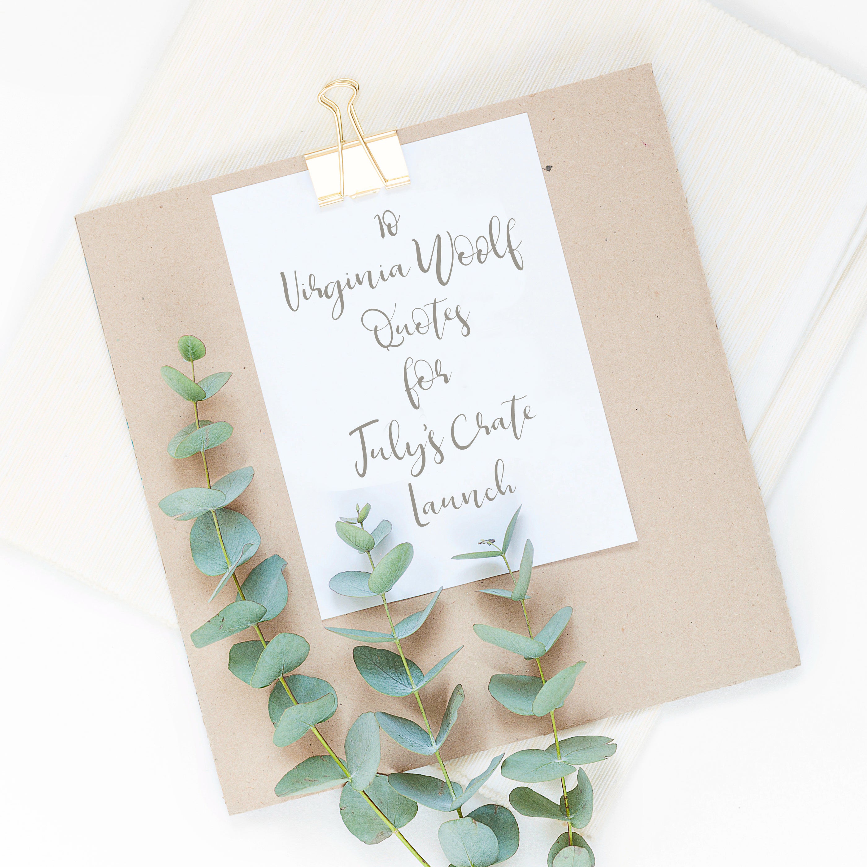 10 Virginia Woolf Quotes For July's Crate Launch.