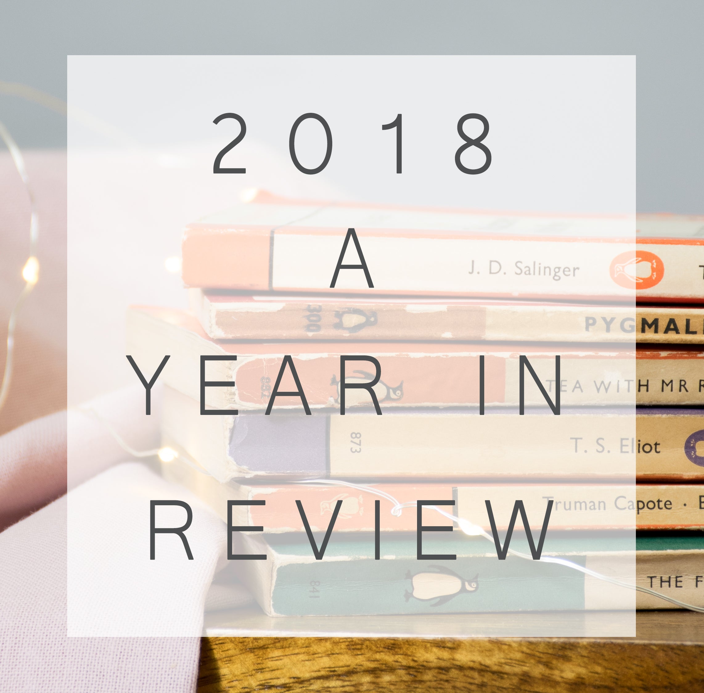 2018 - A Year In Review! 🗓️