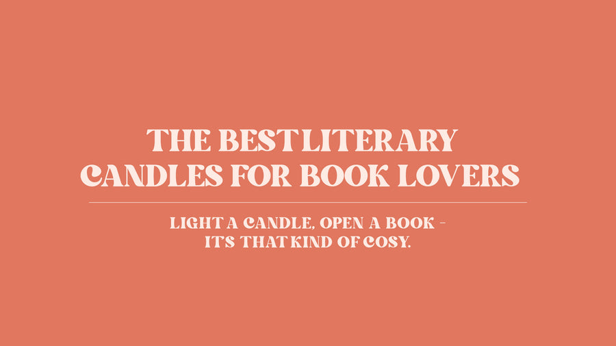 The Best Literary Candles for Book Lovers