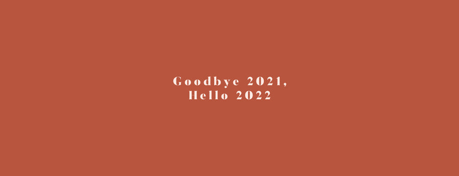 Goodybe 2021, Hello 2022