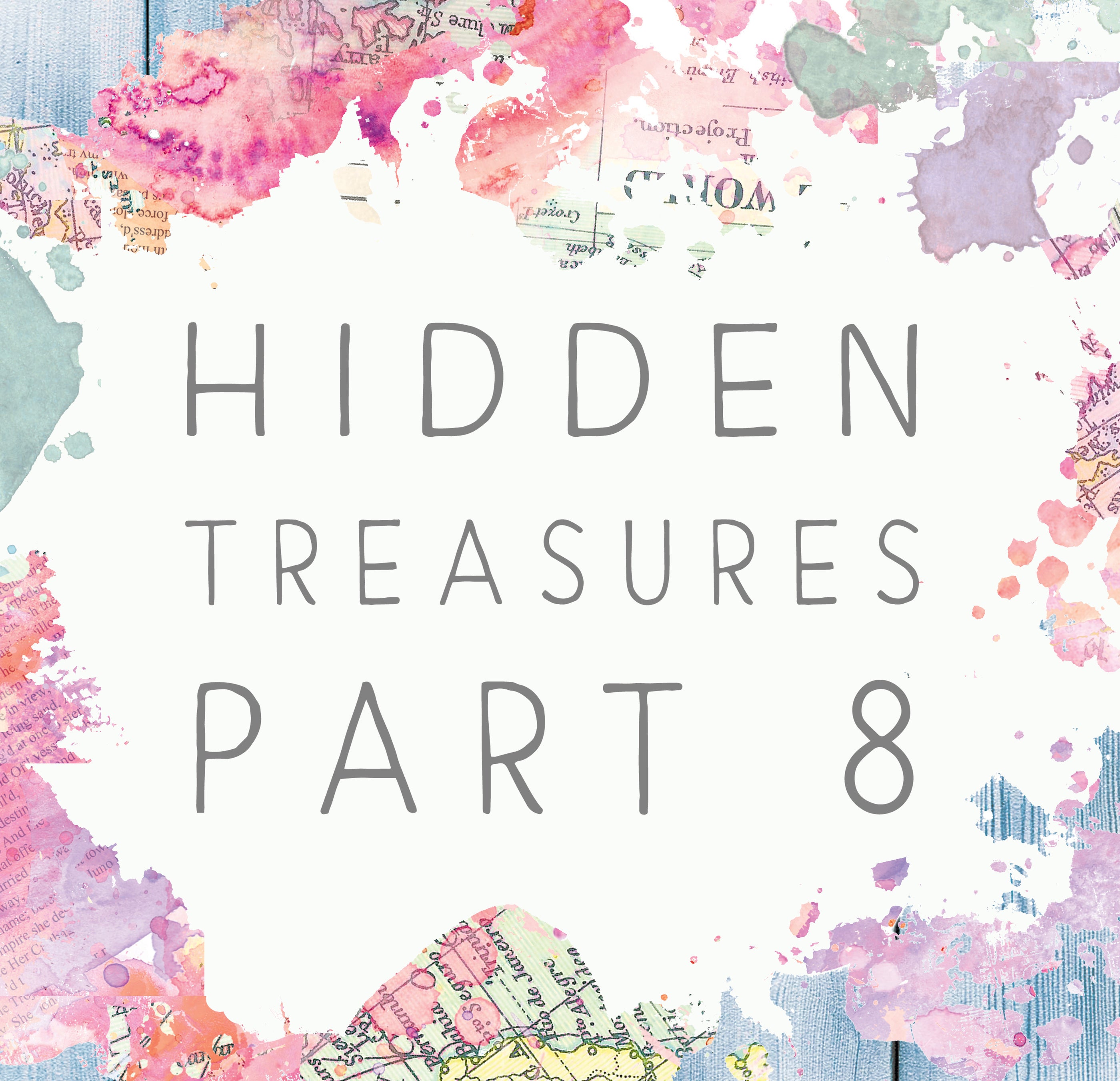 Hidden Treasures - Part Eight