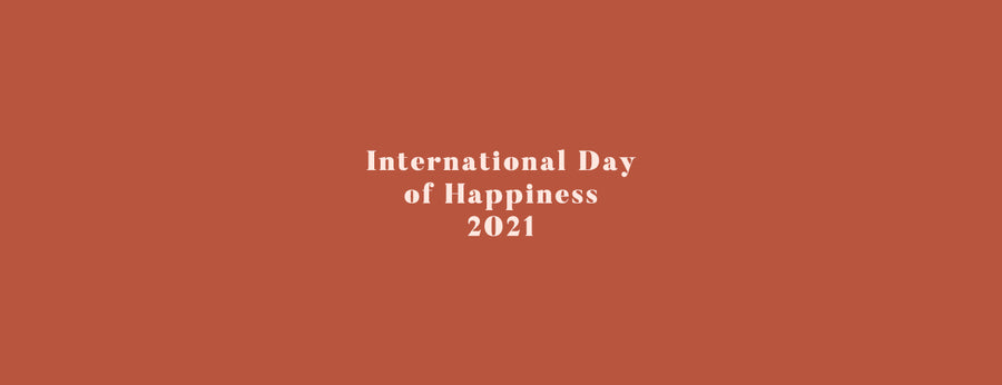International Day of Happiness 2021