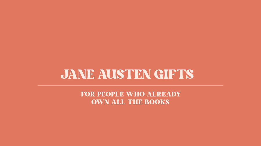 Jane Austen Gifts for People Who Already Own All the Books