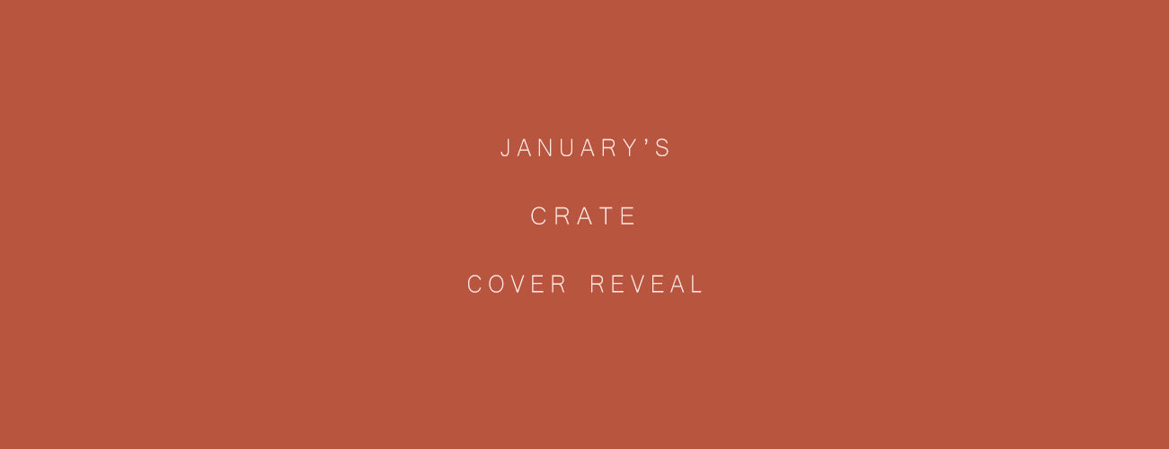 January's Crate - Cover Reveal!