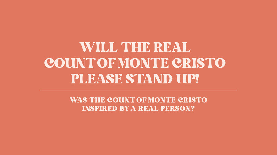Will The Real Count of Monte Cristo Please Stand Up!