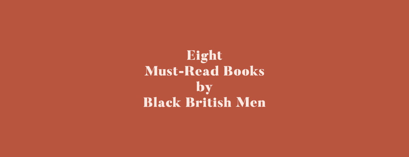 Eight Must-Read Books by Black British Men
