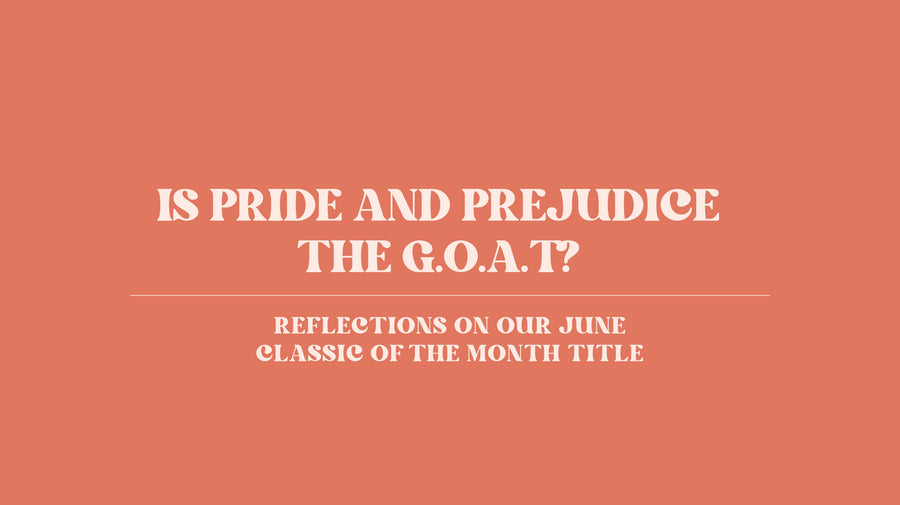 Is Pride and Prejudice the G.O.A.T?