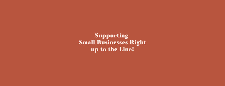 Supporting Small Businesses Right up to the Line!