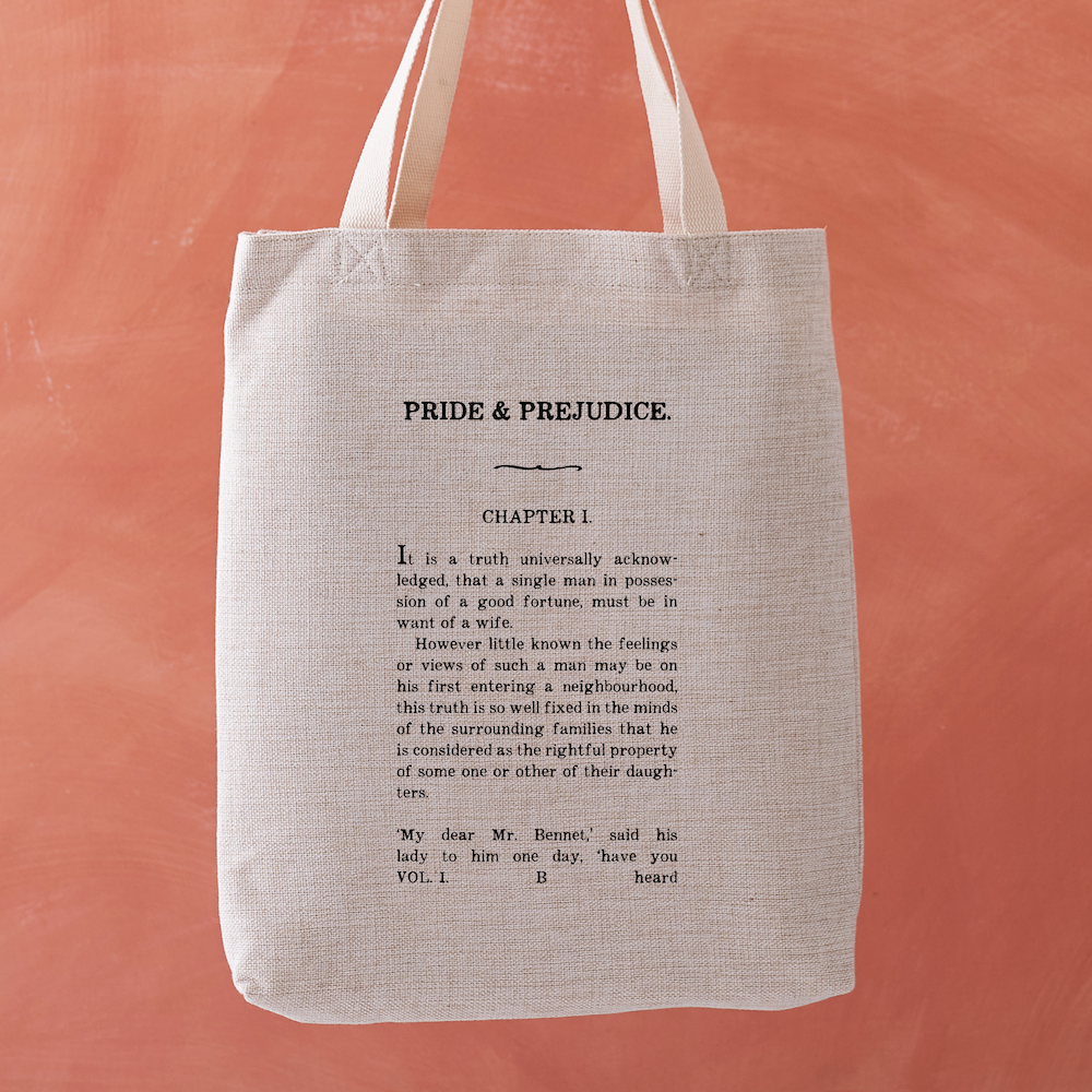 Tote bag with the first page of Jane Austen’s Pride and Prejudice printed in vintage-style type, beginning with “It is a truth universally acknowledged…”
