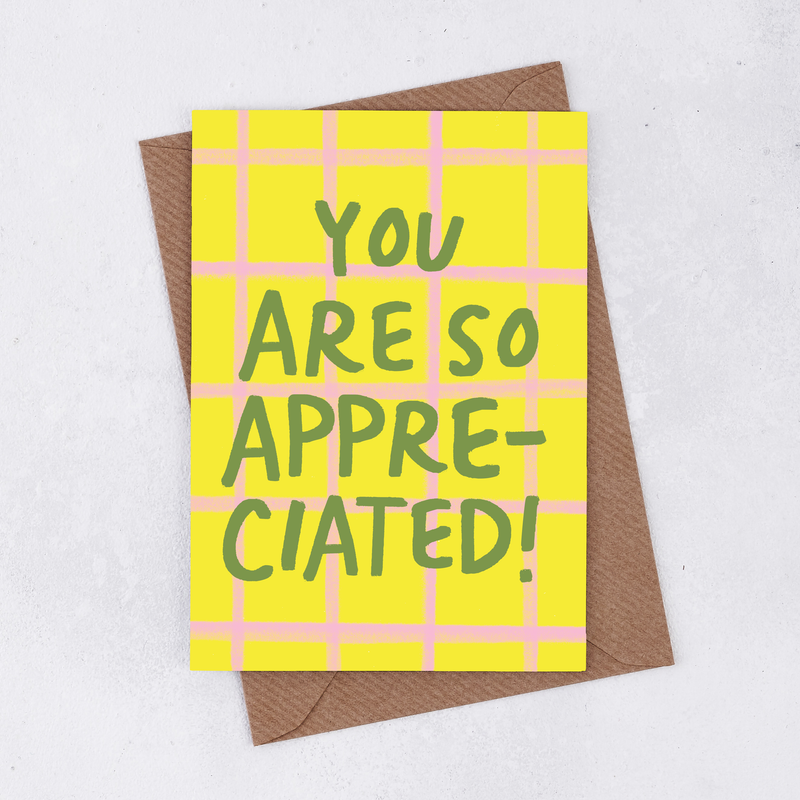 'You are so appreciated!' - Greetings Card