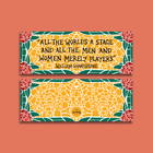 "All the World's a Stage" William Shakespeare Bookmark