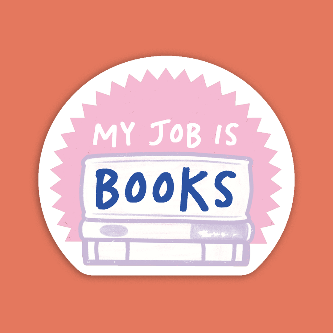My job is books - Bookish Premium Sticker