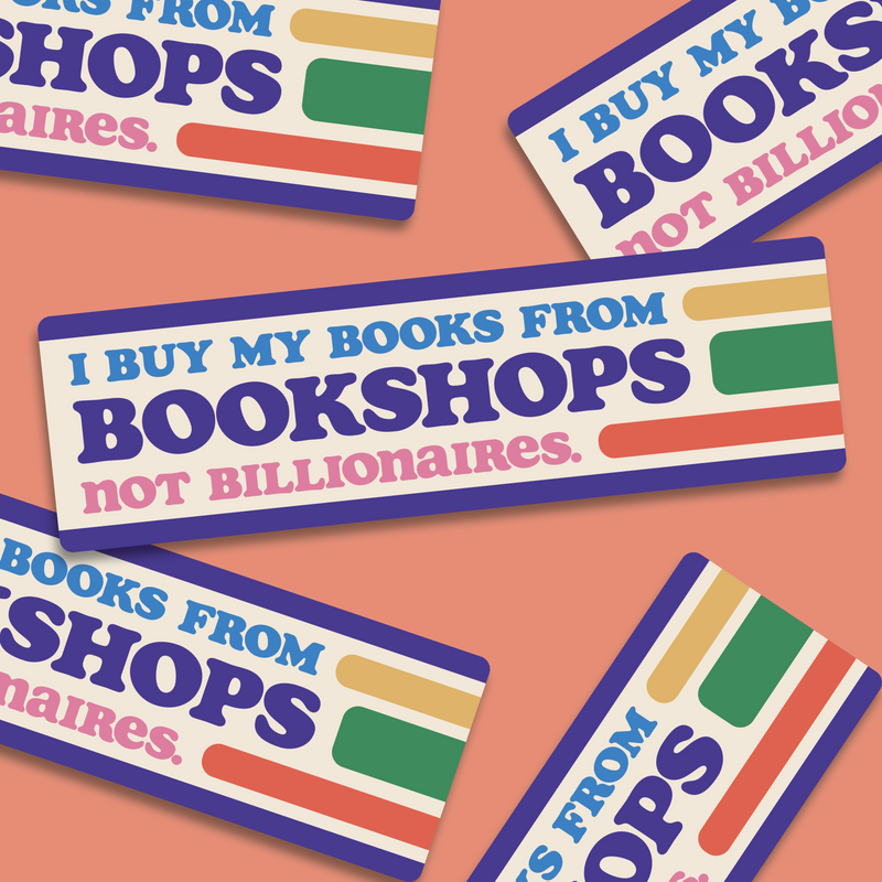 Bookshops Not Billionaires | Literary Bumper Sticker