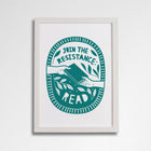 Join the resistance, read. Literary activist wall art. Bookish prints for readers. Gift for readers, book lovers, bookworms, bibliophiles. Prints by Bookishly. The Power of reading. The joy of books. Educational art.