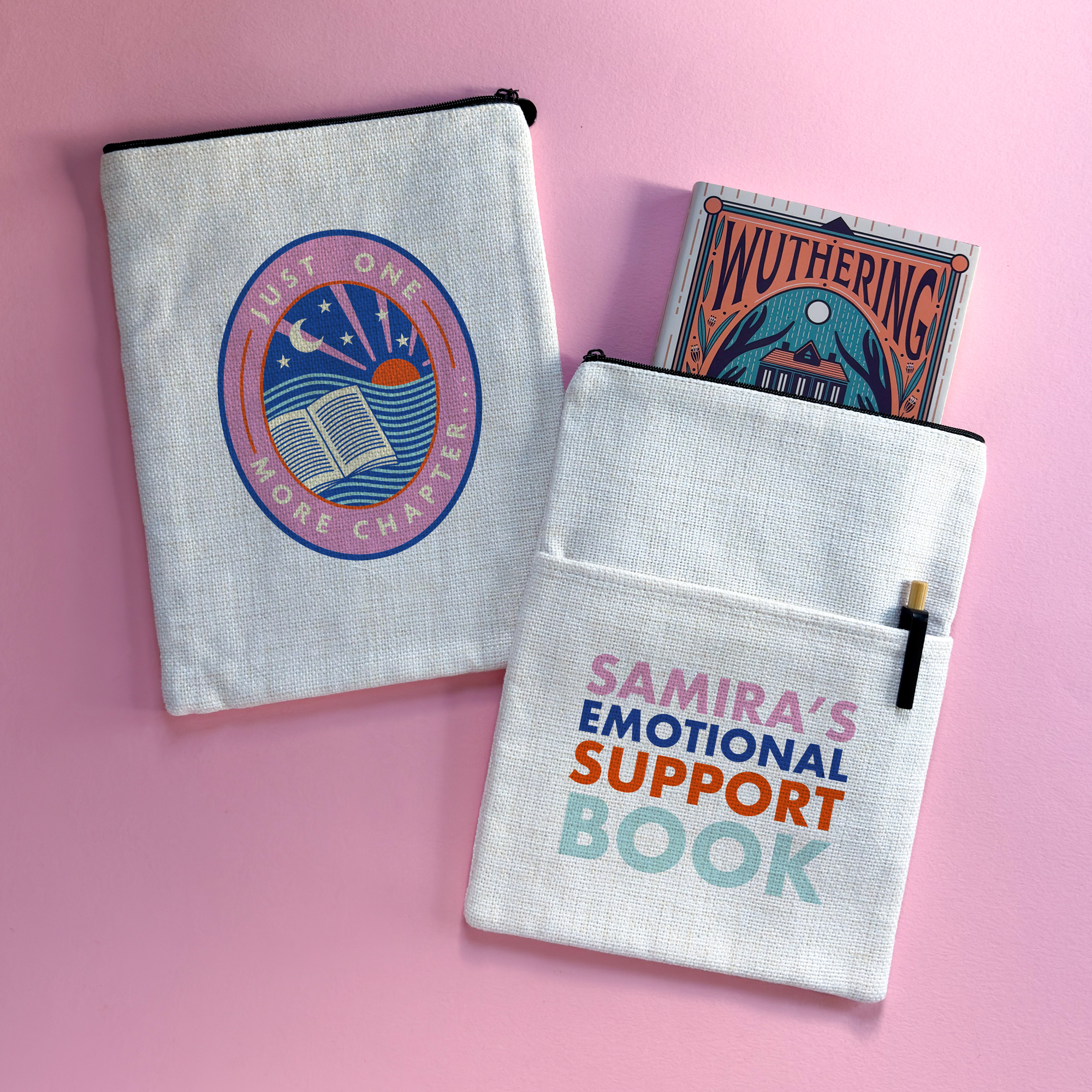 Personalised book sleeve featuring “Just One More Chapter” design on one side and “Samira’s Emotional Support Book” on the other, styled on a pink background with a copy of Wuthering Heights.