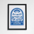 Readers make leaders. Literary activist wall art. Bookish prints for readers. Gift for readers, book lovers, bookworms, bibliophiles. Prints by Bookishly. The Power of reading. The joy of books. Educational art. Classroom Art.