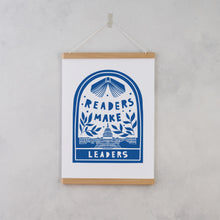 Readers make leaders. Literary activist wall art. Bookish prints for readers. Gift for readers, book lovers, bookworms, bibliophiles. Prints by Bookishly. The Power of reading. The joy of books. Educational art. Classroom Art.