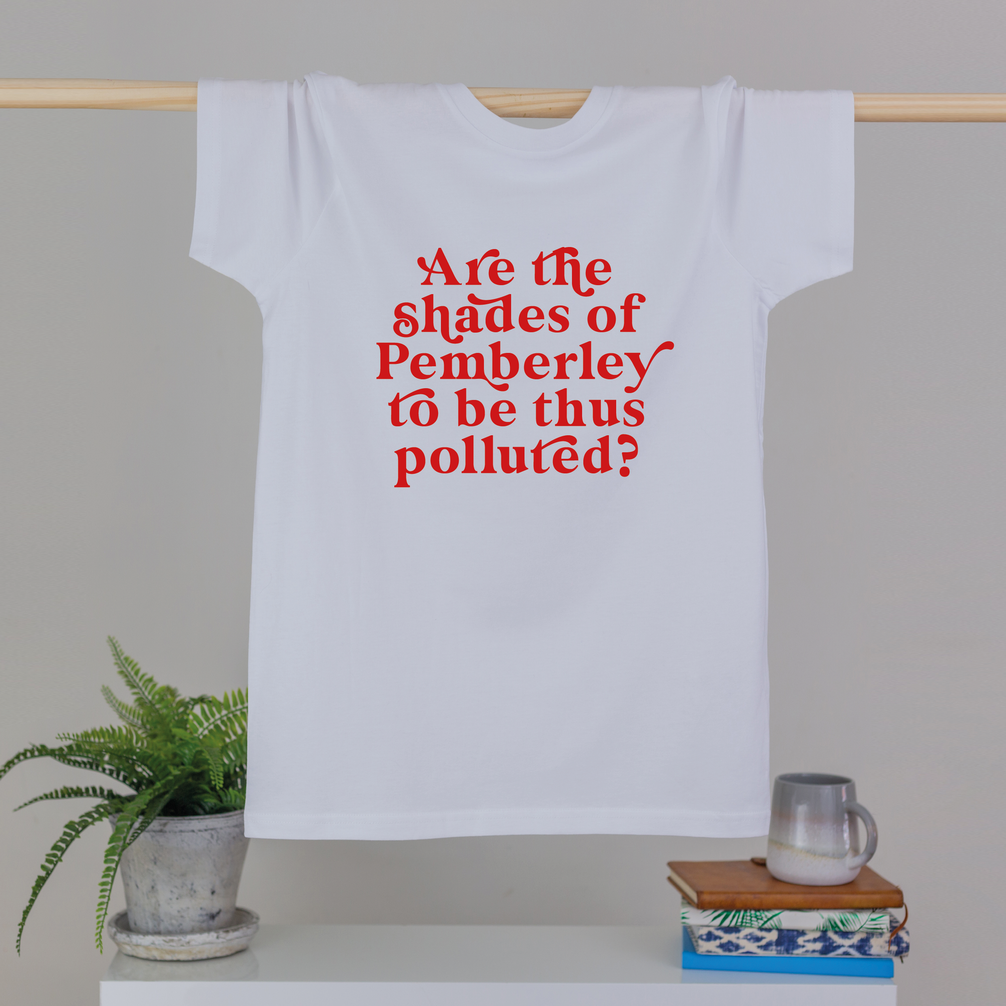 Shades of Pemberley T-Shirt – Pride and Prejudice Literary Quote Tee