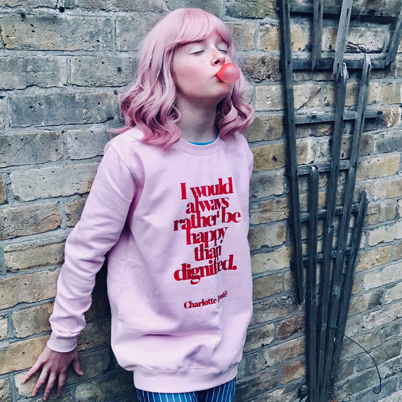 Jane Eyre “I Would Always Rather Be Happy Than Dignified” Literary Clothing