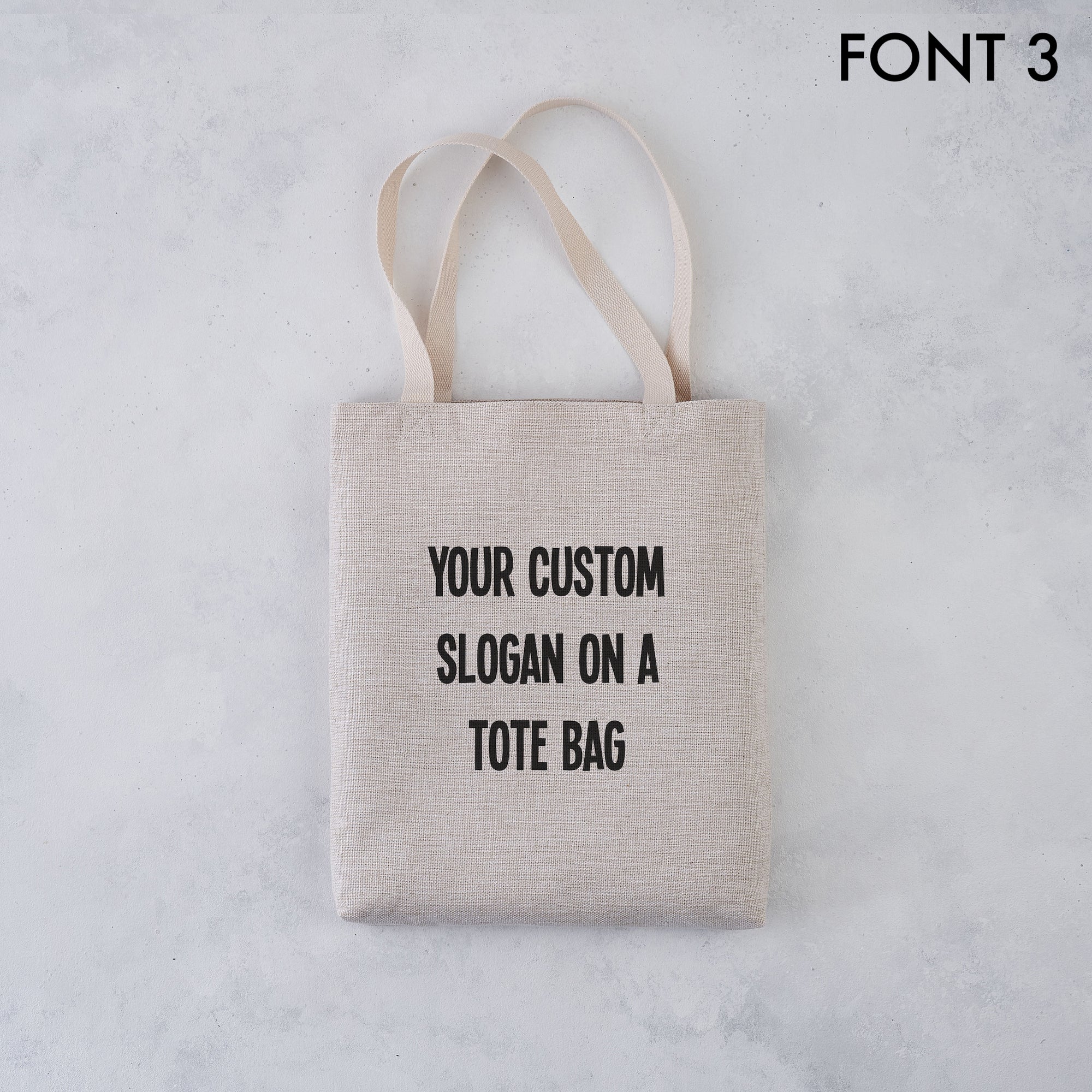 Customised Slogan Tote Bag