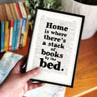Stack of Books Quote – “Home Is Where There’s a Stack of Books by the Bed” Print