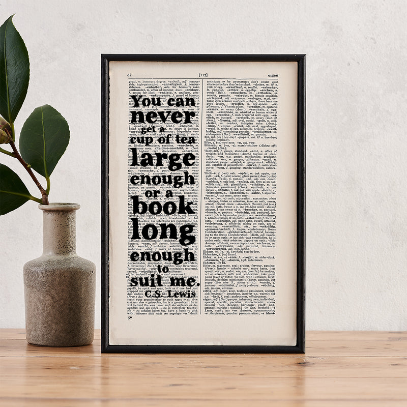 Framed book page print with a C.S. Lewis quote: “You can never get a cup of tea large enough or a book long enough to suit me.”