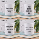 Custom Quote Mug