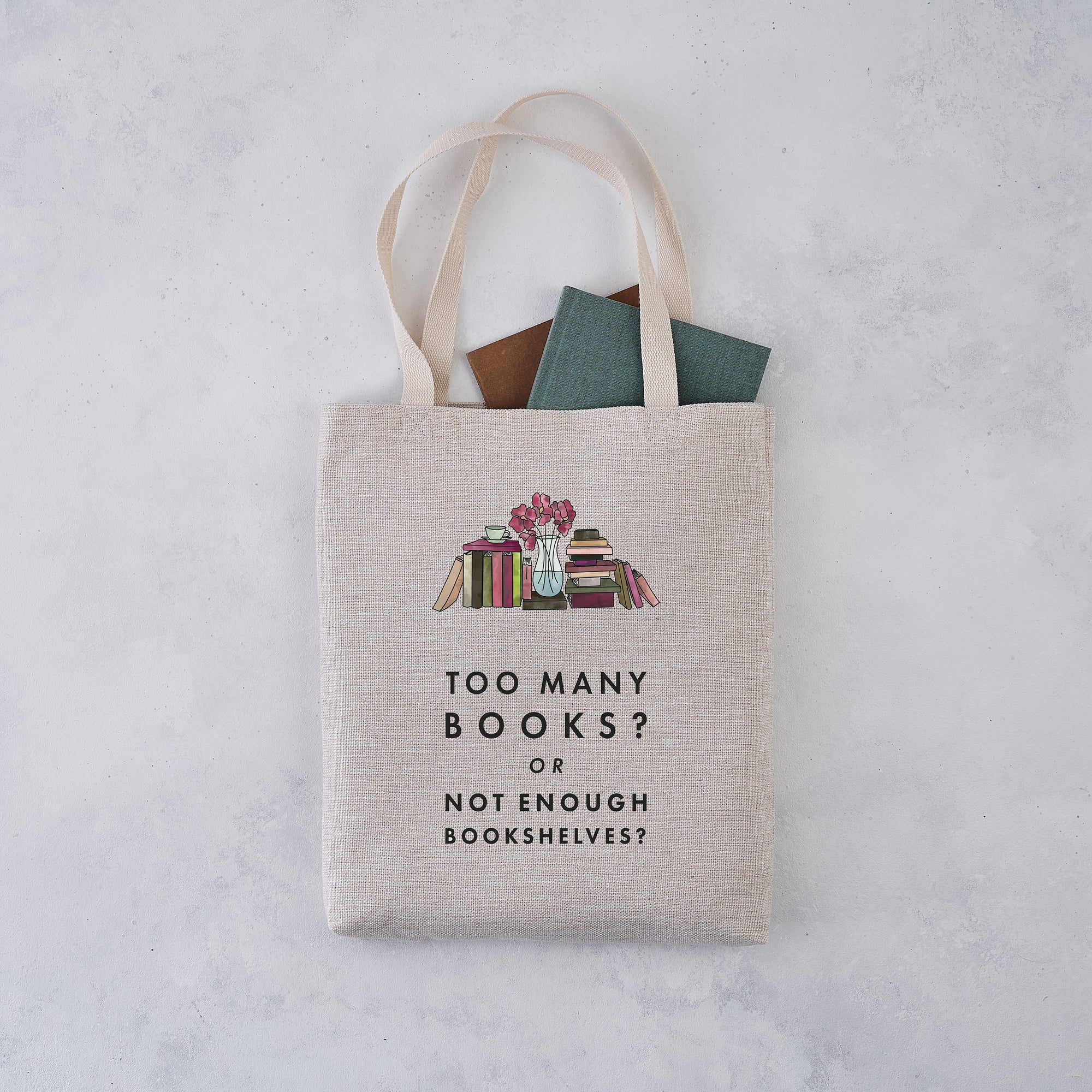 funny tote bag - too many books or not enough bookshelves - literary tote - book lover tote