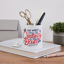 Pen Pot with Sylvia Plath 'Creativity' Quote
